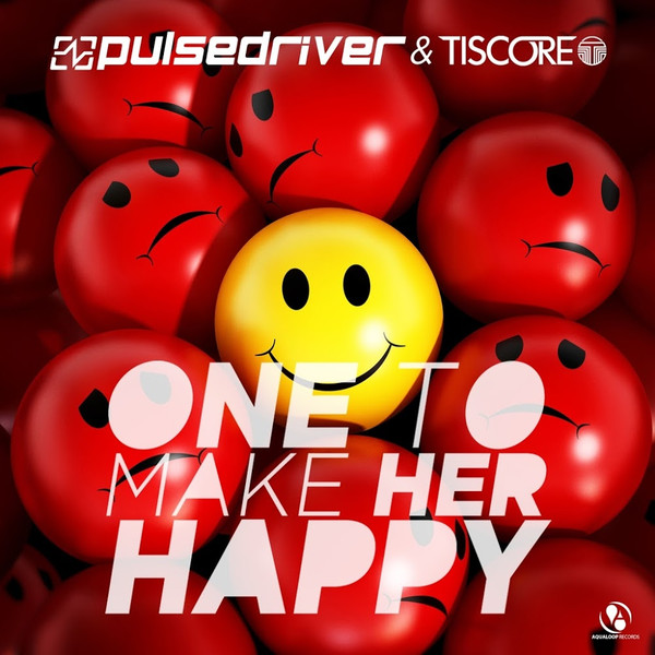 Album herunterladen Pulsedriver & Tiscore - One To Make Her Happy