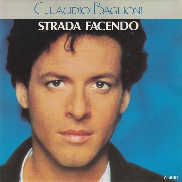 Claudio Baglioni – Strada Facendo (1985, Vinyl) - Discogs