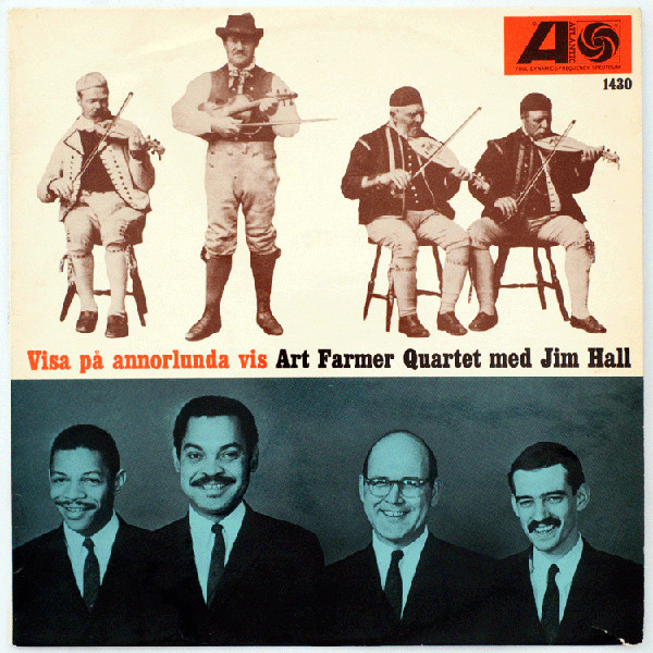 The Art Farmer Quartet Featuring Jim Hall – To Sweden With Love