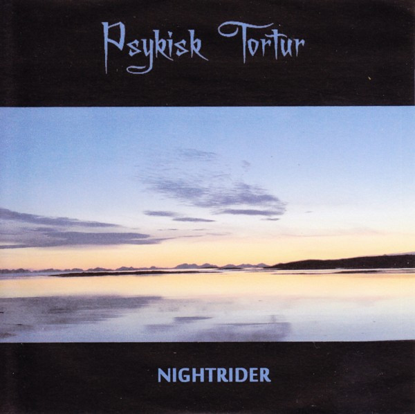 télécharger l'album Psykisk Tortur - Nightrider