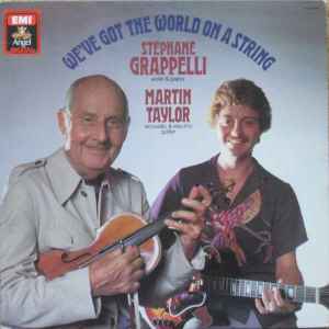 Stéphane Grappelli & Martin Taylor - We've Got The World On A