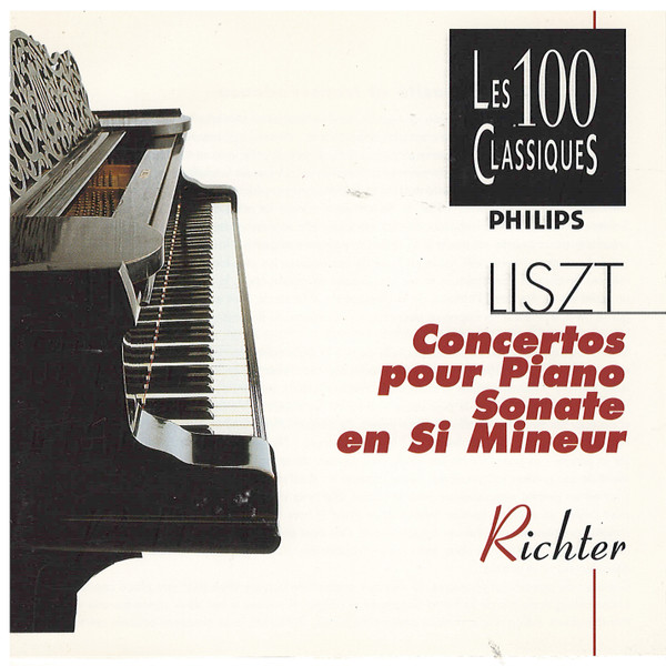 lataa albumi Liszt, Sviatoslav Richter, The London Symphony Orchestra, Kiril Kondrashin - Les deux Concertos pour Piano la Sonate en Si Mineur