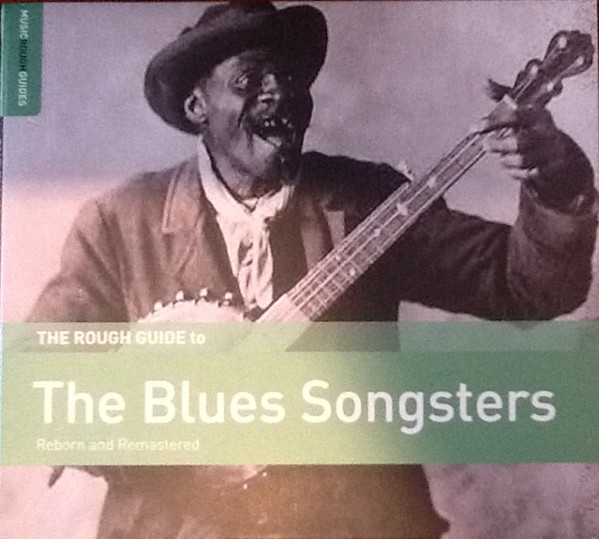 Rough Guide To The Blues Songsters 