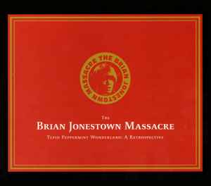 The Brian Jonestown Massacre - Tepid Peppermint Wonderland: A Retrospective