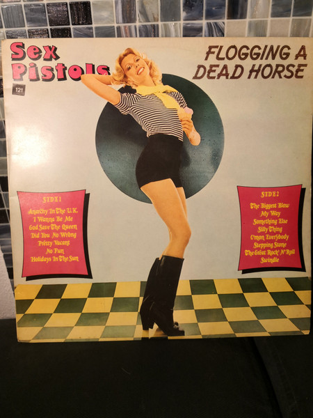 Sex Pistols – Flogging A Dead Horse (1979, Vinyl) - Discogs