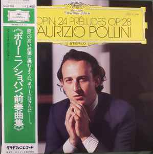 Chopin, Maurizio Pollini – 24 Préludes Op. 28 = ポリーニ