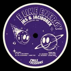 E Like Energy EP - JKS & Jacidorex
