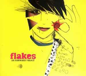 Flakes (3) - Lick Your Fingers, If You Like It
