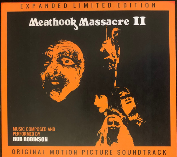 Rob Robinson – Meathook Massacre II Original Motion Picture Soundtrack  (2017, CD) - Discogs