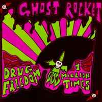 Ghost Rocket - Drug Freedom album cover