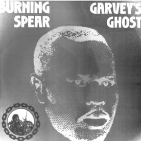 Burning Spear - Garvey's Ghost | Releases | Discogs