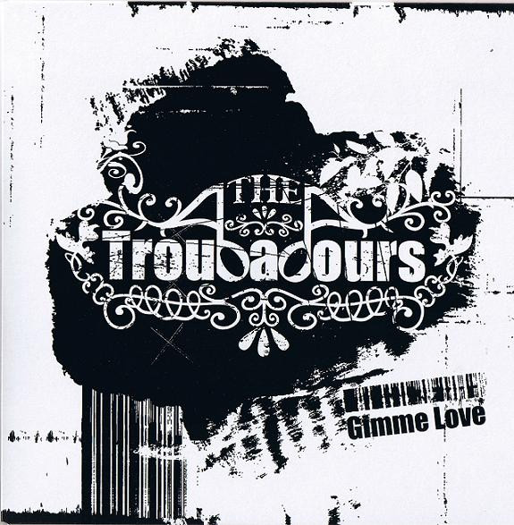 baixar álbum The Troubadours - Gimme Love