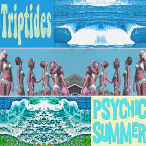 Triptides - Psychic Summer album cover