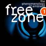 Cover of Freezone 1 : The Phenomenology Of Ambient, , CD