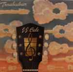 J.J. Cale - Troubadour | Releases | Discogs