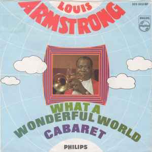Louis Armstrong - What A Wonderful World / Cabaret album cover