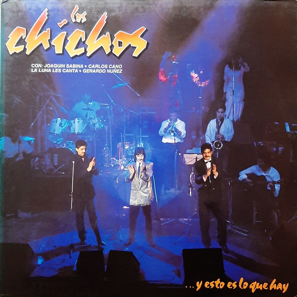 Los Chichos Y Esto Es Lo Que Hay Releases Discogs 3468