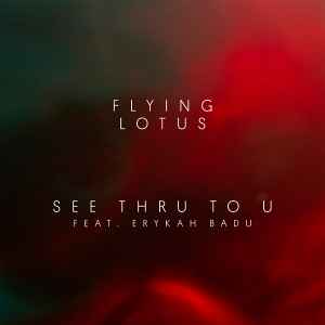 Flying Lotus - See Thru To U album cover