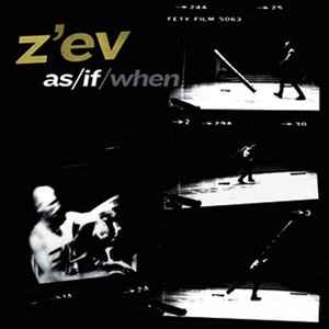 Z'ev - As / If / When album cover