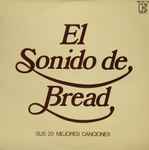 Cover of El Sonido De Bread - Sus 20 Mejores Canciones, 1978, Vinyl