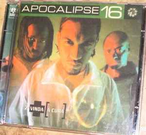 Apocalipse 16 – 2ª Vinda (A Cura) (2000, CD) - Discogs