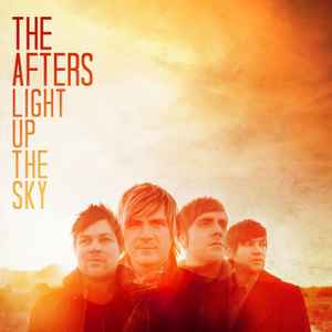 Light Up The Sky - The Afters