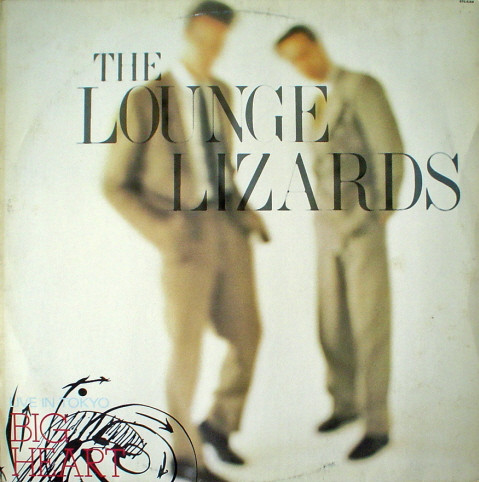 lataa albumi The Lounge Lizards - Big Heart Live In Tokyo