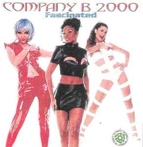 Company B – Fascinated 2000 (2000, CDr) - Discogs