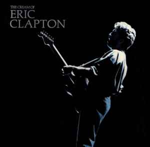 Eric Clapton - The Cream Of Eric Clapton album cover