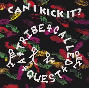 A Tribe Called Quest – Can I Kick It? (1990, CD) - Discogs