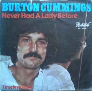 Burton Cummings Never Had A Lady Before 1978 Vinyl Discogs