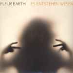 Fleur Earth – Es Entstehen Wesen (2009, Vinyl) - Discogs