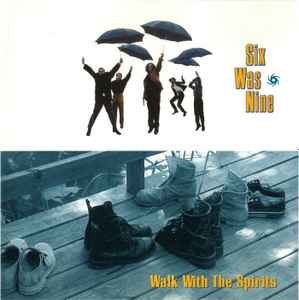 Six Was Nine - Walk With The Spirits album cover