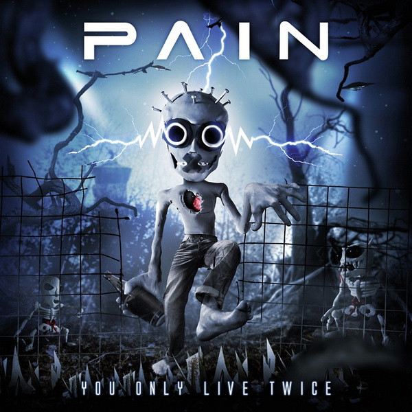 Pain - You Only Live Twice (2011) (Lossless + MP3)