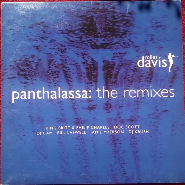 Miles Davis / Various DJ's - Panthalassa: The Remixes | Releases 