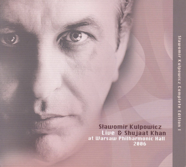 baixar álbum Sławomir Kulpowicz & Shujaat Khan - Live At Warsaw Philharmonic Hall 2006