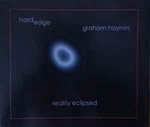 Graham Haynes / Hardedge - Reality Eclipsed album cover