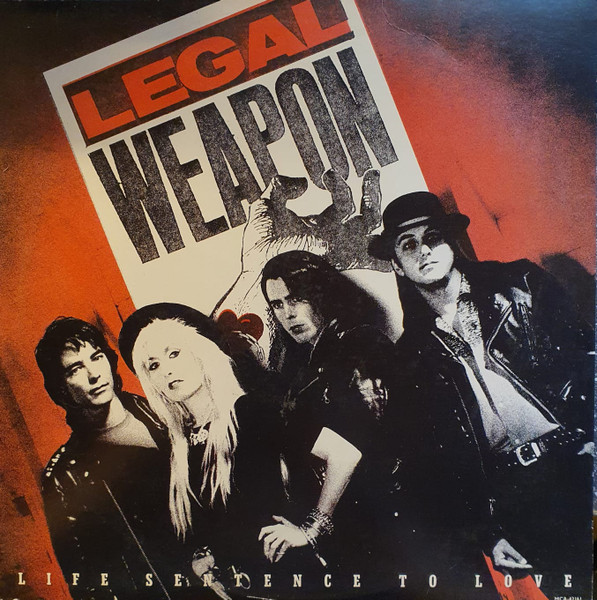 Legal Weapon - Life Sentence To Love | Releases | Discogs