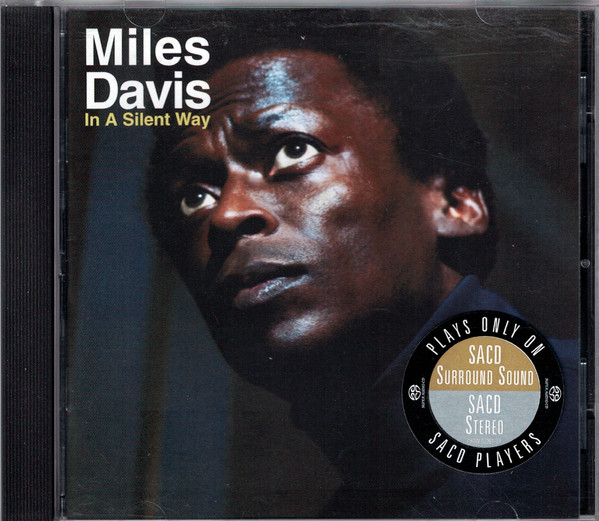 Miles Davis – In A Silent Way (2002, SACD) - Discogs