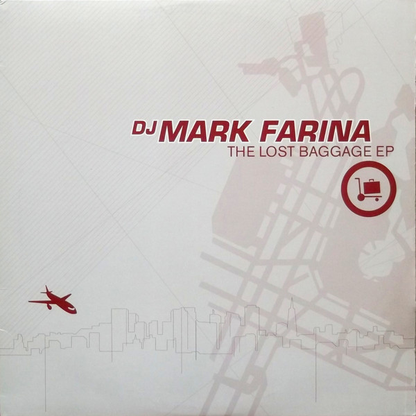 Mark Farina – The Lost Baggage EP