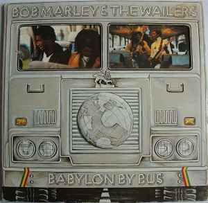 Bob Marley & The Wailers – Babylon By Bus (Vinyl) - Discogs
