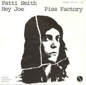 Patti Smith – Hey Joe / Piss Factory (1978, Vinyl) - Discogs