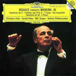 Pierre Boulez - Boulez Conducts Webern III album cover