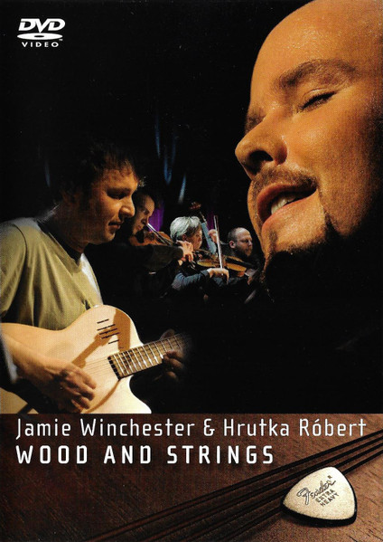 Jamie Winchester u0026 Hrutka Róbert – Jamie Winchester u0026 Hrutka Róbert – Wood  And Strings (2004