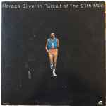 Horace Silver – In Pursuit Of The 27th Man (1975, Vinyl) - Discogs