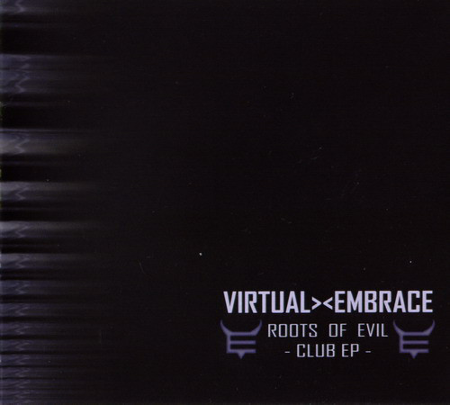 descargar álbum VirtualEmbrace - Roots Of Evil Club EP