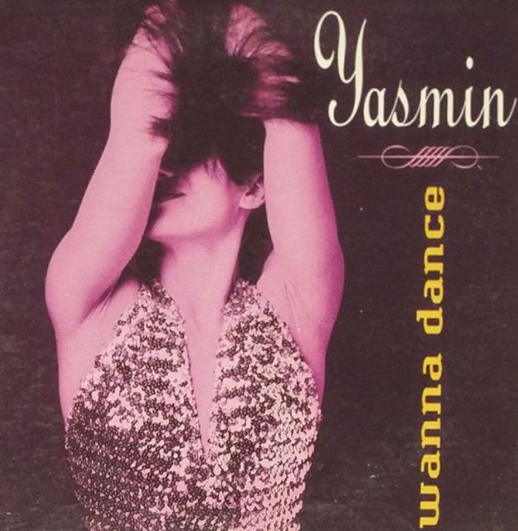 Yasmin – Wanna Dance (1991, CD) - Discogs