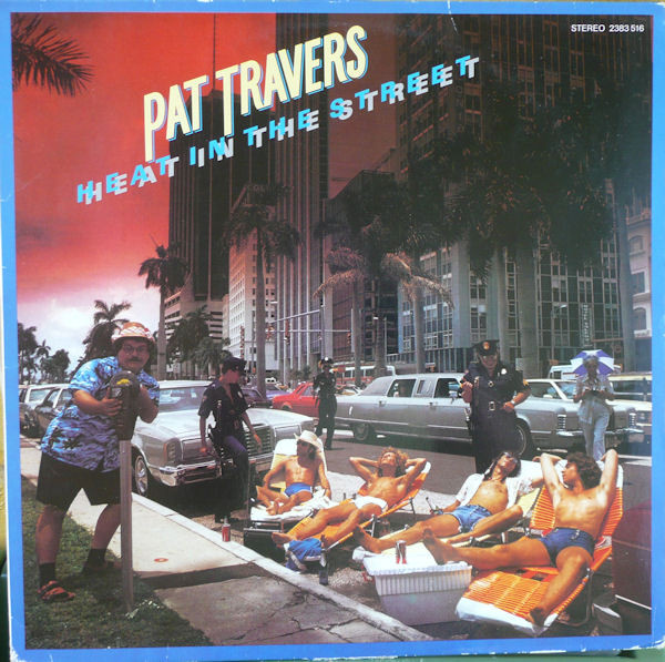 Pat Travers – Heat In The Street (1978, Vinyl) - Discogs