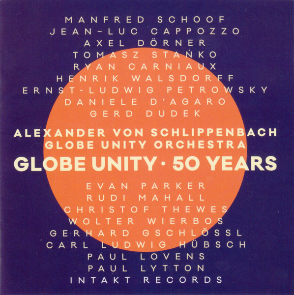 Alexander von Schlippenbach, Globe Unity Orchestra - Globe Unity