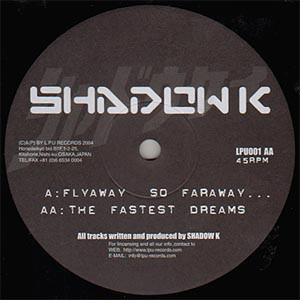 lataa albumi Shadow K - Flyaway So Faraway The Fastest Dreams